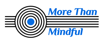 More Than Mindful